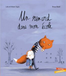 Image : couverture du livre Un renard dans mon école de Olivier Dupin - Printemps du Livre
