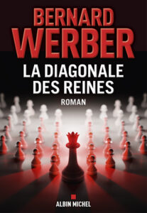 Couverture livre La diagonale des reines de Bernard Werber - Printemps du Livre 2023