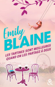 Couverture du livre d'Emily Blaine - Les tartines sont meilleures quand on les partage à deux Printemps du Livre 2023