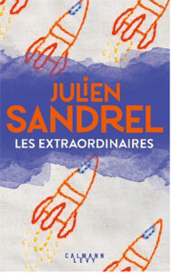 Image 2023 Couverture du livre Les extraordinaires de Julien Sandrel Printemps du Livre