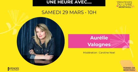 Une heure avec Aurélie Valognes